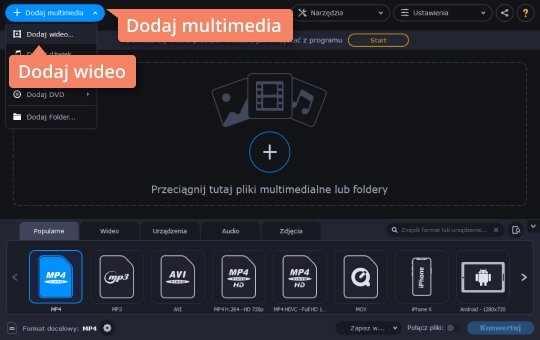 Dodać pliki do konwersji z mp4 na mp3 Dodaj pliki multimedialne do konwertera mp4 na mp3 firmy Movavi